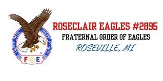 Logo of the Roseclaire Eagles, Fraternal Order of Eagles, with an eagle graphic and text indicating the chapter number and location in Roseville, MI.