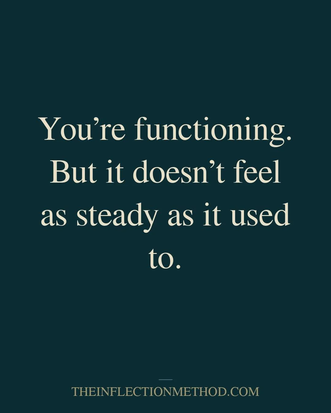 Functioning and okay are not the same thing. You're allowed to want more than the first one. 

.
.
.

#inflectionmethod #burnoutrecovery #executivewellness #highachievers