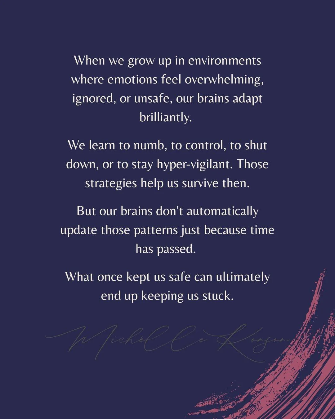 So many of the patterns we struggle with didn&rsquo;t come out of nowhere. They were learned to keep us safe.

What we carry today is often connected to what we lived through in our past.

What if, instead of trying harder to change, we got curious a