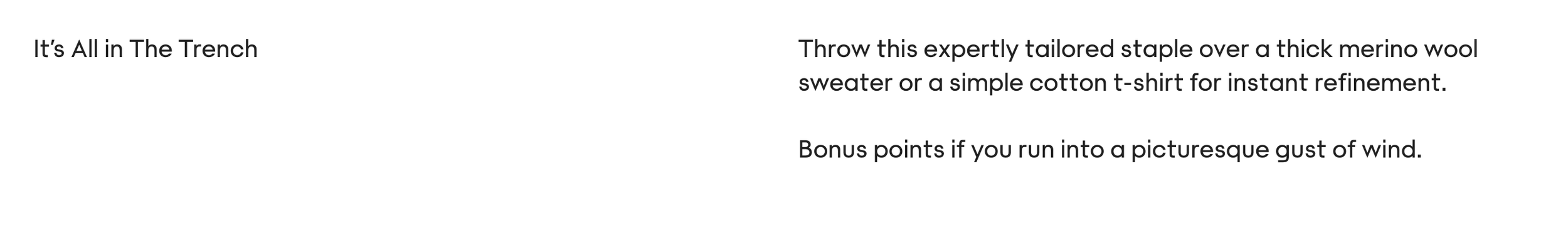 Text split into two sections. Left section reads: "It's All in The Trench." Right section contains advice on dressing in layers, suggesting a tailored staple over a wool sweater or cotton t-shirt, and mentions enjoying a gust of wind.