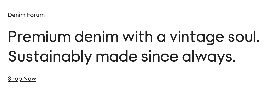 Text reads 'Premium denim with a vintage soul. Sustainably made since always.' on a white background.