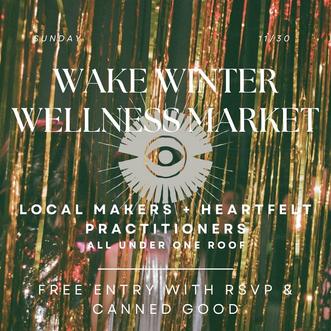 The season asks us to remember what sustains us: care, community, and each other

Come through 11/30 for our first Winter Wellness Market &mdash; a day to slow down, linger, and let yourself be nourished. Sip herbal blends, wander among handcrafted t