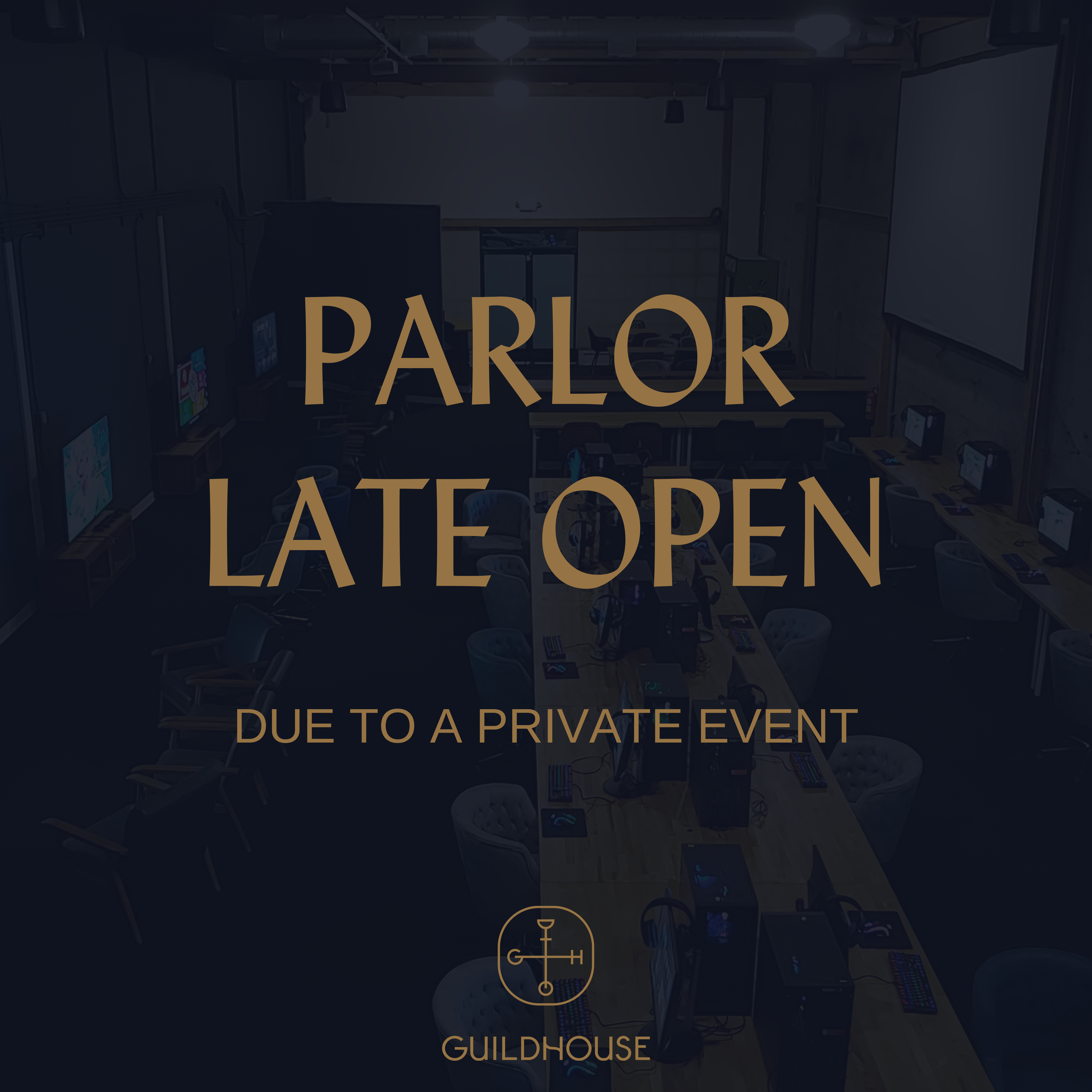 Parlor Late Opening (5:00pm)