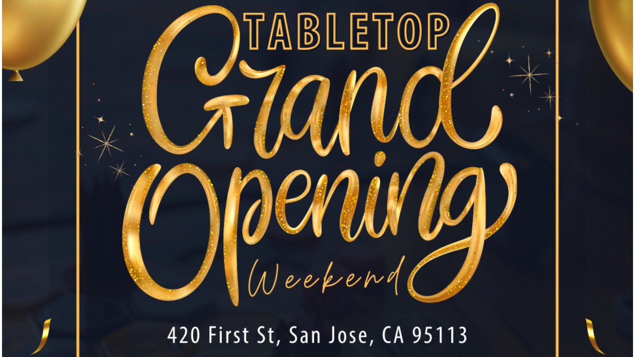 Tabletop Grand Opening Weekend Celebration