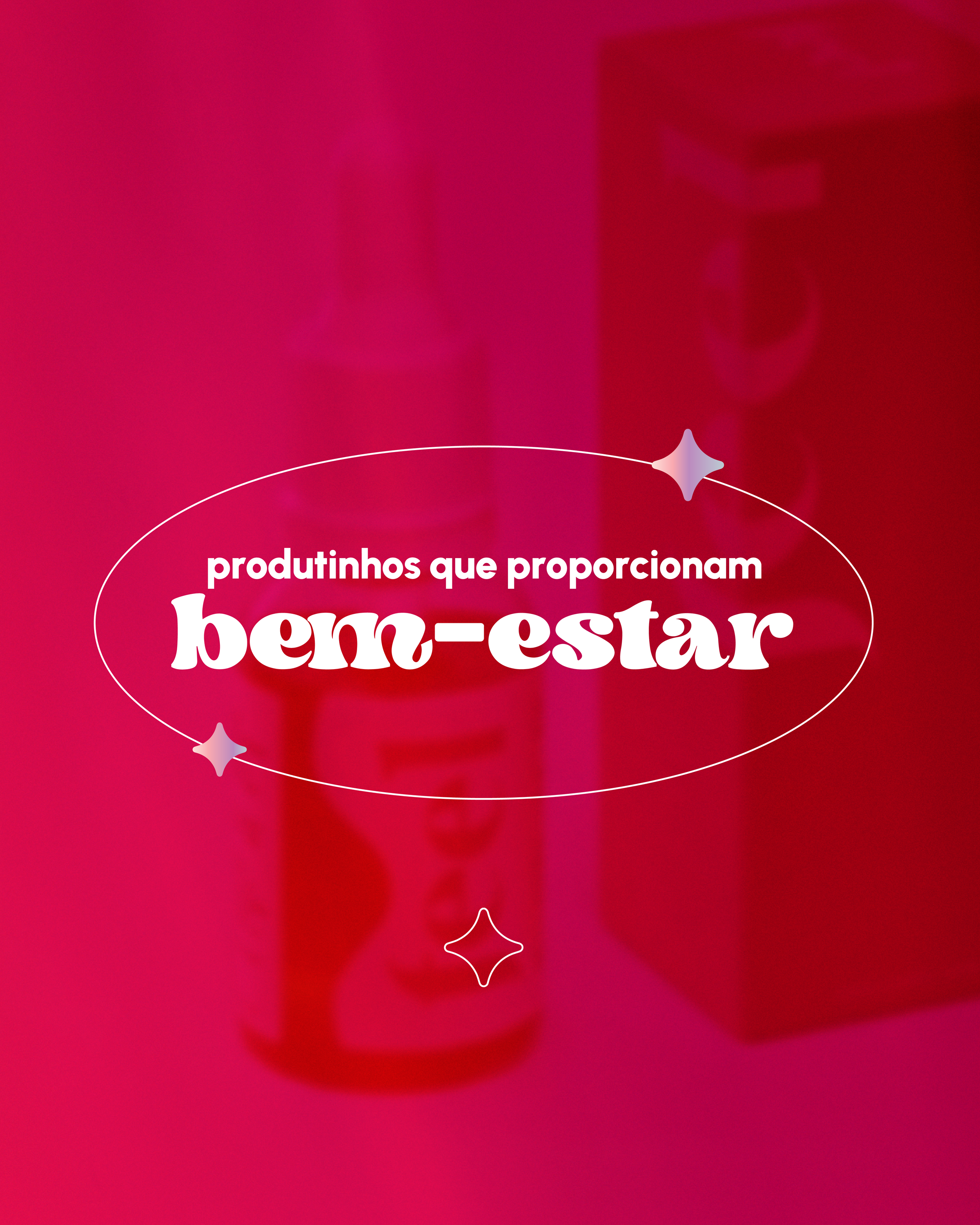 card de rede social com a chamada: produtos que proporcionam bem-estar