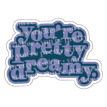 dreamy