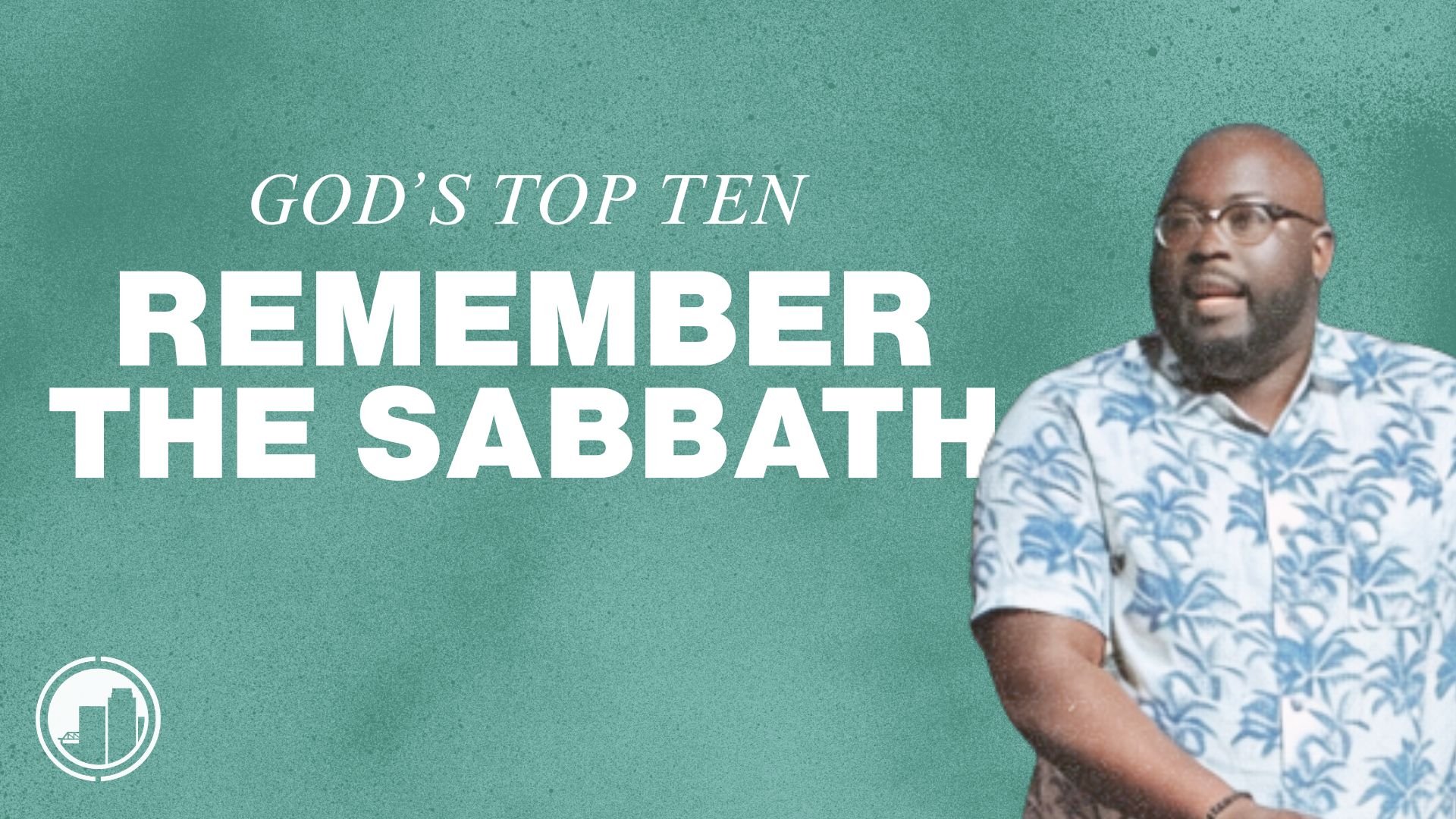 Remember the Sabbath