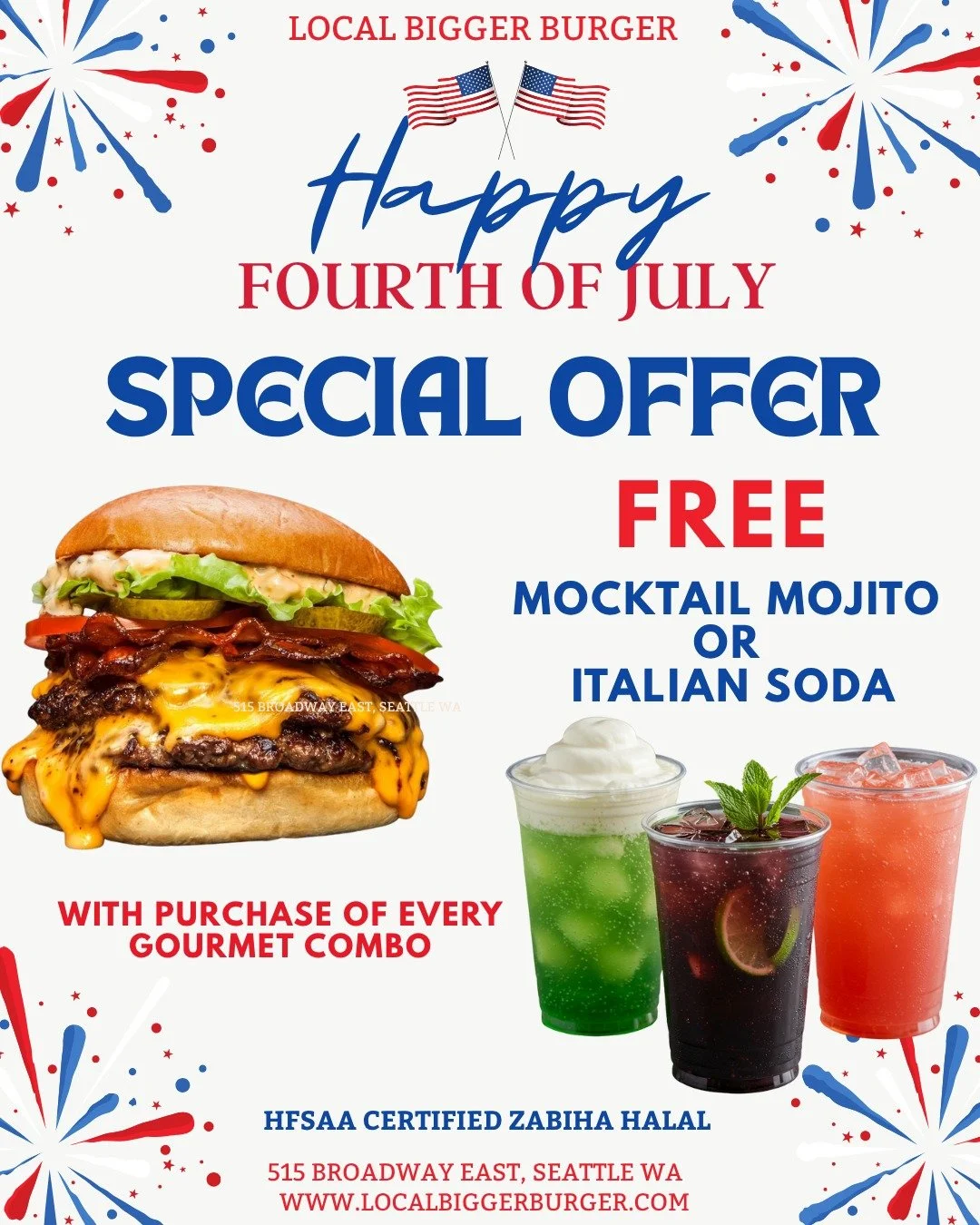 🎆 Happy 4th of July, Seattle! 🎆

Celebrate with flavor at Local Bigger Burger in Capitol Hill! 🍔🔥

🎉 SPECIAL OFFER:
Buy any Gourmet Combo and get a FREE
🥤 Mocktail Mojito or 🍹 Italian Soda!

Cool drinks + epic burgers = perfect July 4th combo!