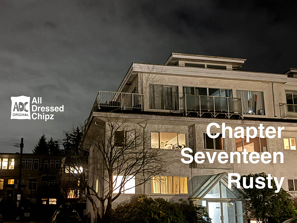 Chapter Seventeen: Rusty
