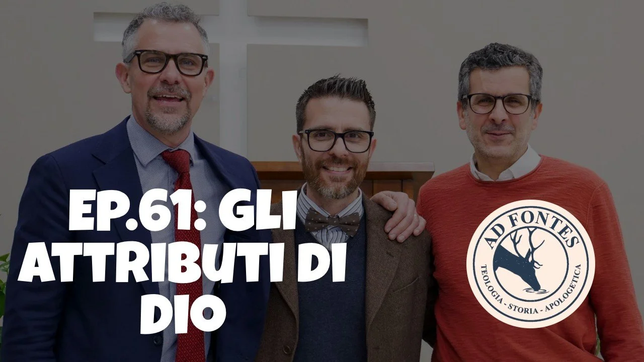 Ep.61: Gli attributi di Dio