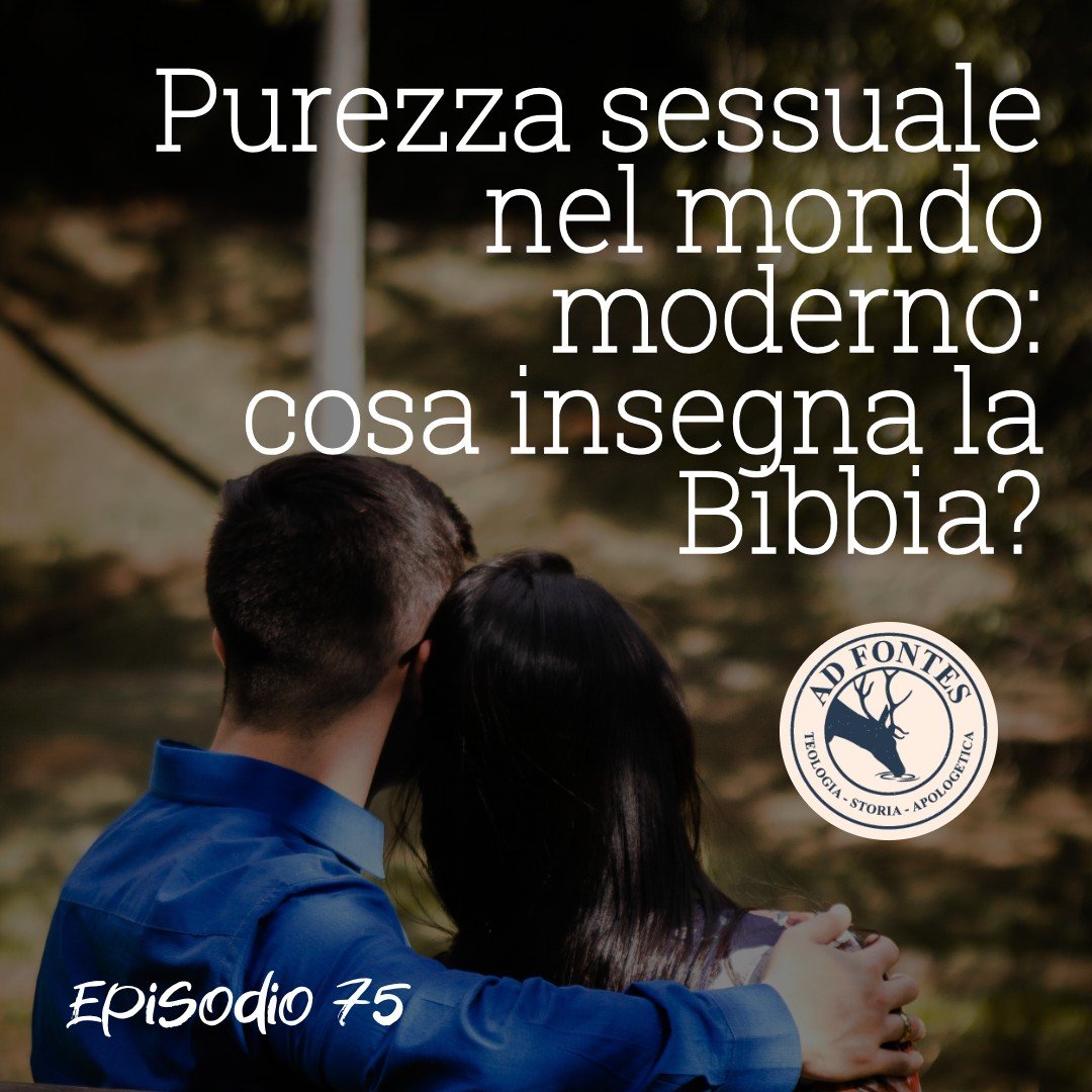 Ep.75: Purezza sessuale nel mondo moderno: Cosa insegna la Bibbia? episode artwork