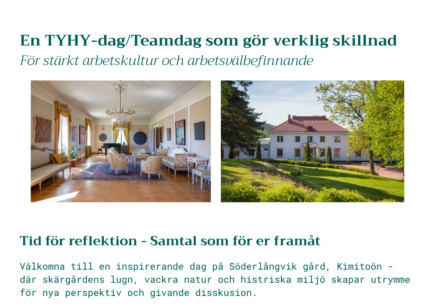 Inspiration från naturen och kulturen: Tyhy- och teamdagar på Söderlångvik gård