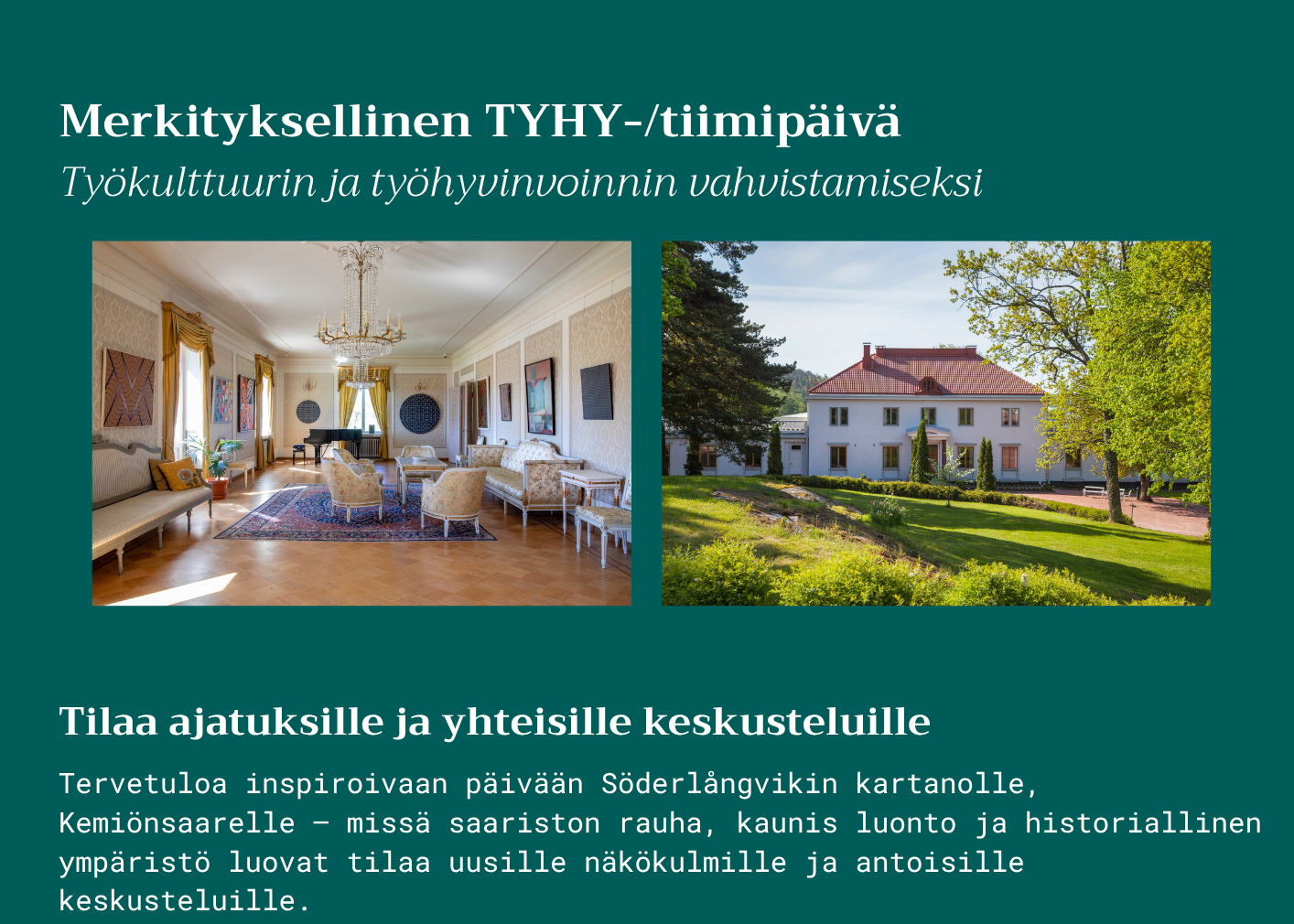Inspiraatiota luonnosta ja kulttuurista: Tyhy- ja tiimipäivät Söderlångvikin kartanossa