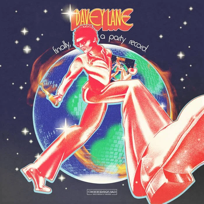 Album cover featuring a retro-styled, shirtless person with a guitar, sitting on a giant disco boot, with a colorful earth in the background and stars in the night sky. The text says 'DAVE LANE' and 'finally, a party record'.