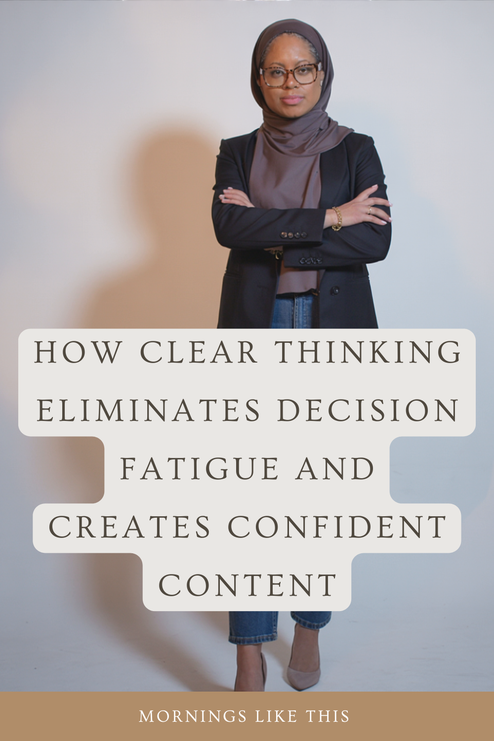How Clear Thinking Eliminates Decision Fatigue and Creates Confident Content episode artwork