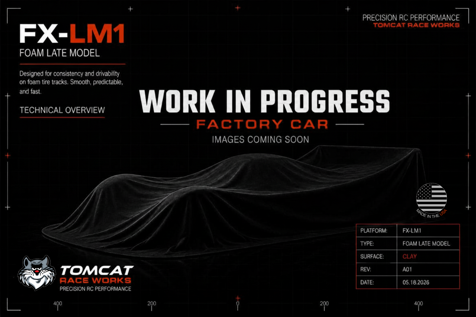 Design board for a work-in-progress factory car model with a black background, grid lines, and a 3D clay model outline of the car. Text indicates it's a foam late model platform FX-LM1, produced by Tomcat Race Works, made in the USA, with a revision date of 05.18.2026.