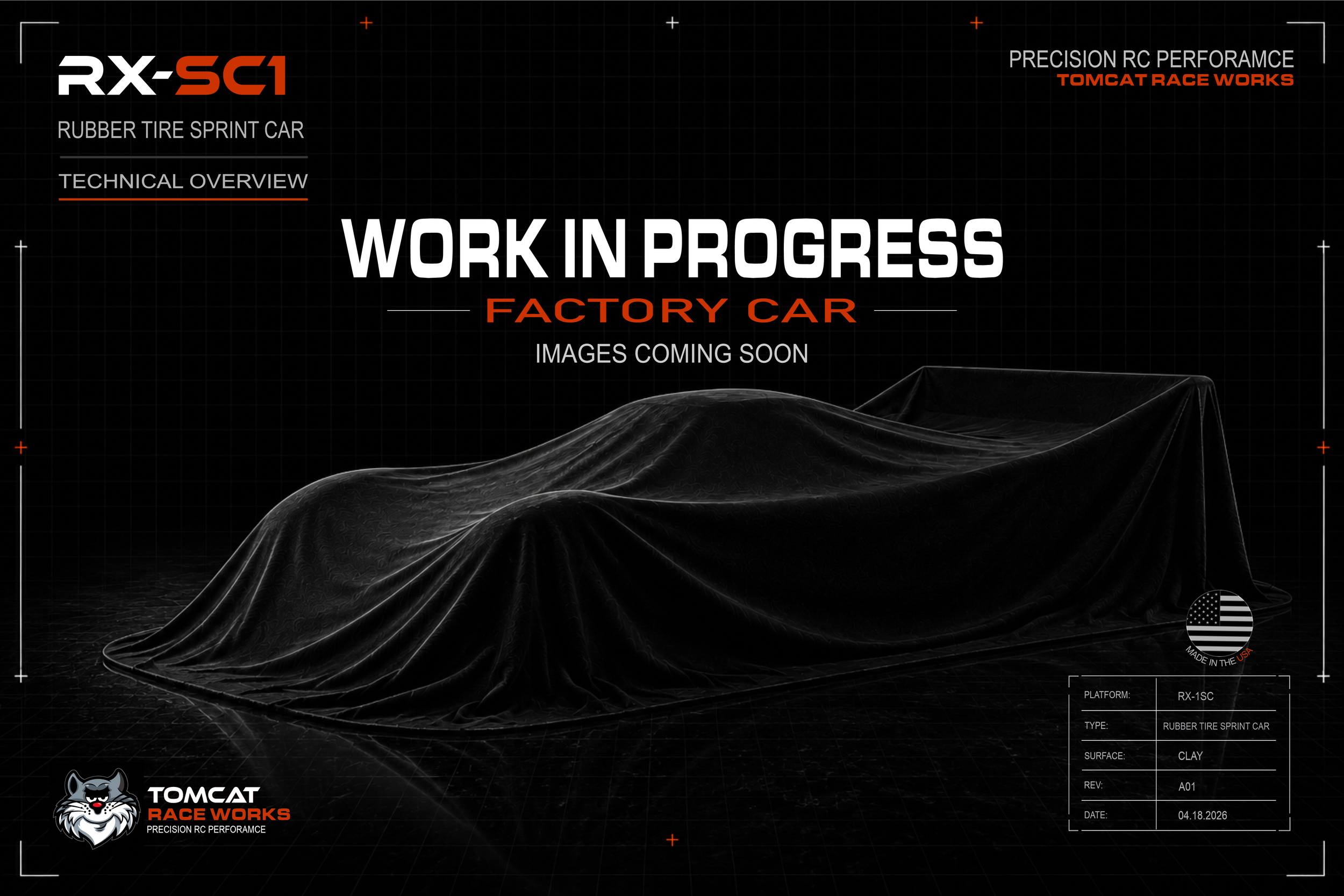 A digital presentation slide showing a black grid background with white and orange text. It mentions a project called RX-SC1, a rubber tire sprint car, with a work in progress displayed as a covered object on the slide. Additional notes include technical details such as platform RX-1SC, surface clay, and the date April 18, 2026. The slide also features the Tomcat Race Works logo and a stylized American flag icon.