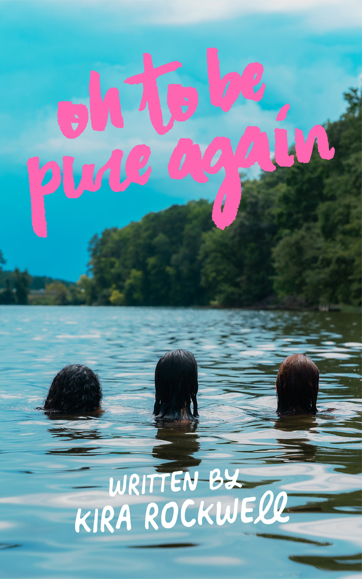 oh to be pure again