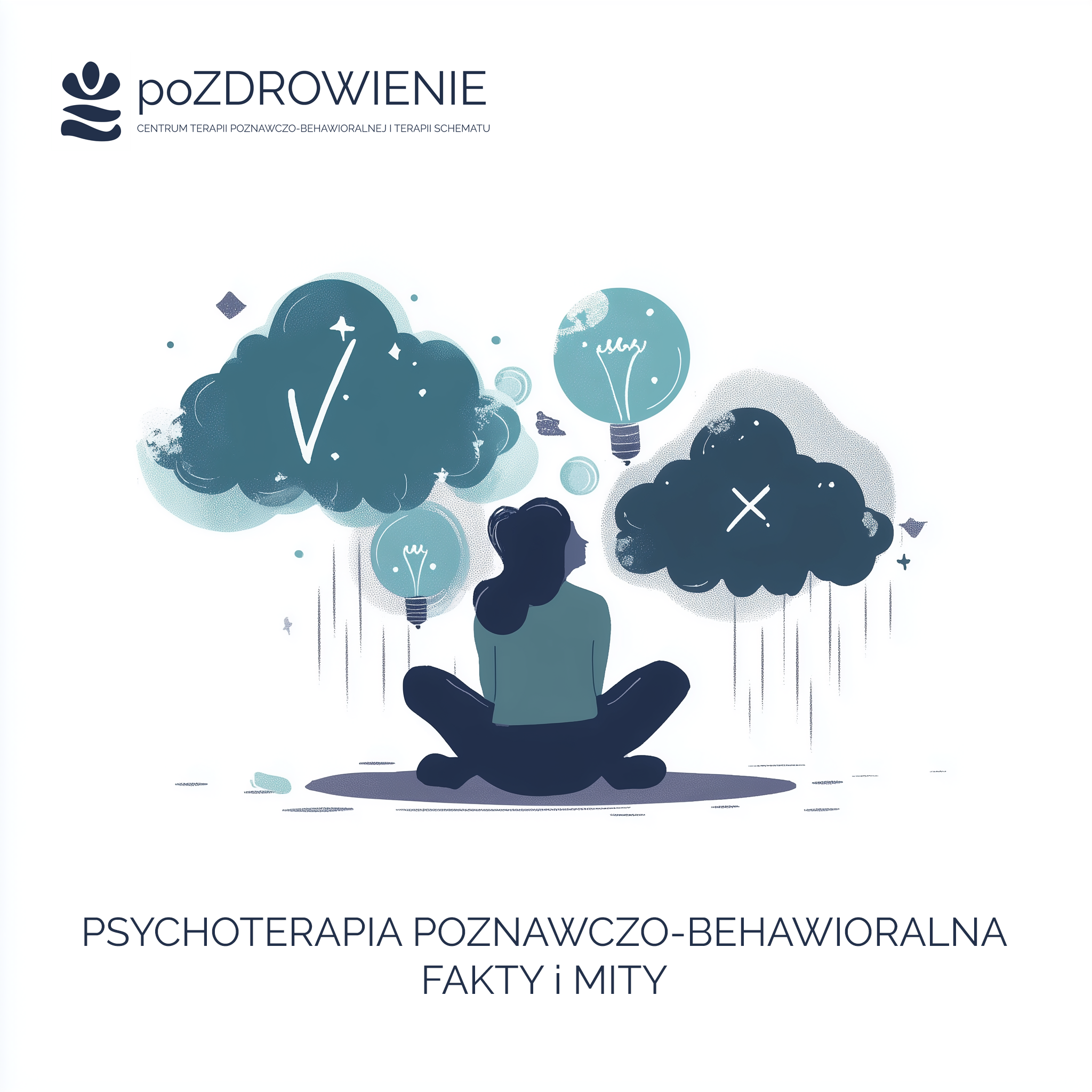 Psychoterapia poznawczo-behawioralna (CBT): Fakty i mity