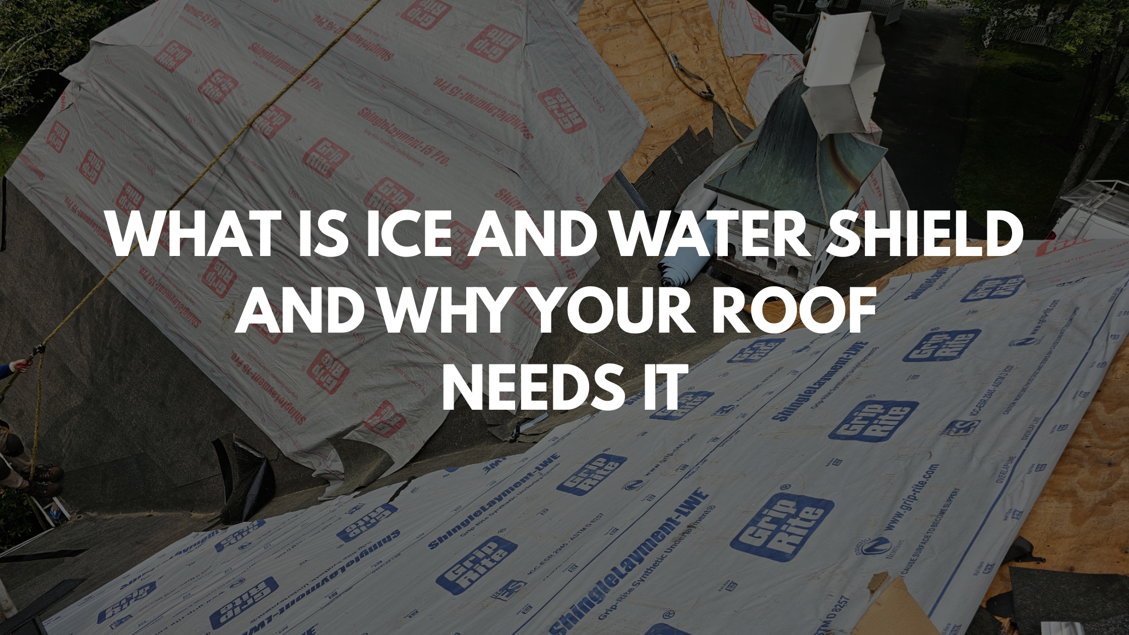 What is Water and Ice Shield and Why Your Roof May Need It