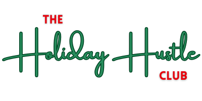 The Holiday Hustle Club