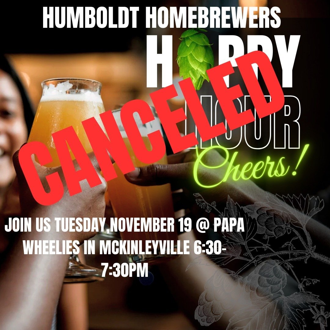Wanted to make sure we get the word out today. Our Hoppy Hour this month has been CANCELED due to the inclement weather. Sorry folks!

Stay safe and dry!