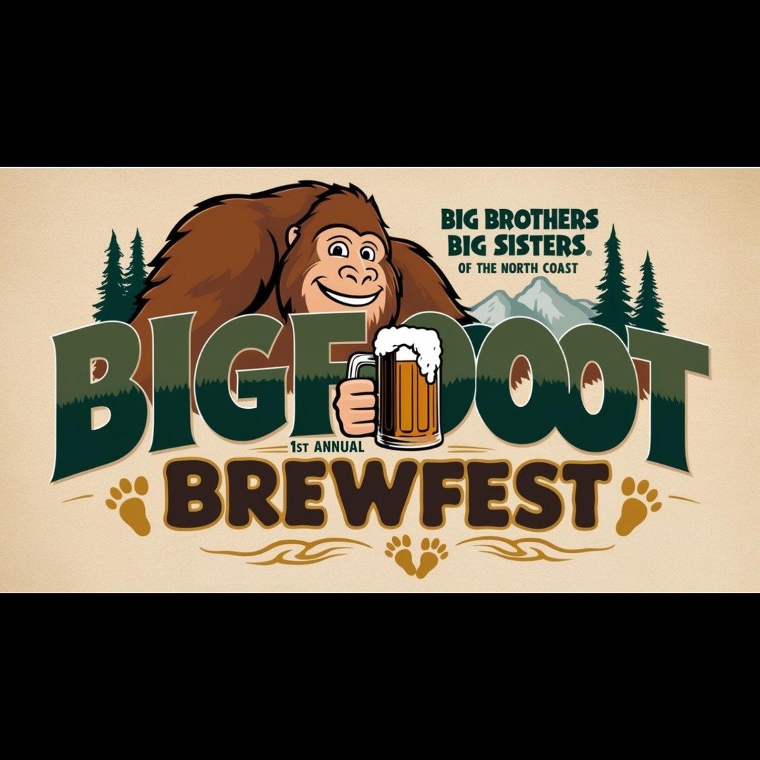Humboldt Homebrewers will be pouring at the Big Brothers Big Sisters 1st Annual Bigfoot Brewfest!

Craft beer, live music, and community spirit will be abound at the 1st Annual Bigfoot Brewfest, hosted by Big Brothers Big Sisters of the North Coast!
