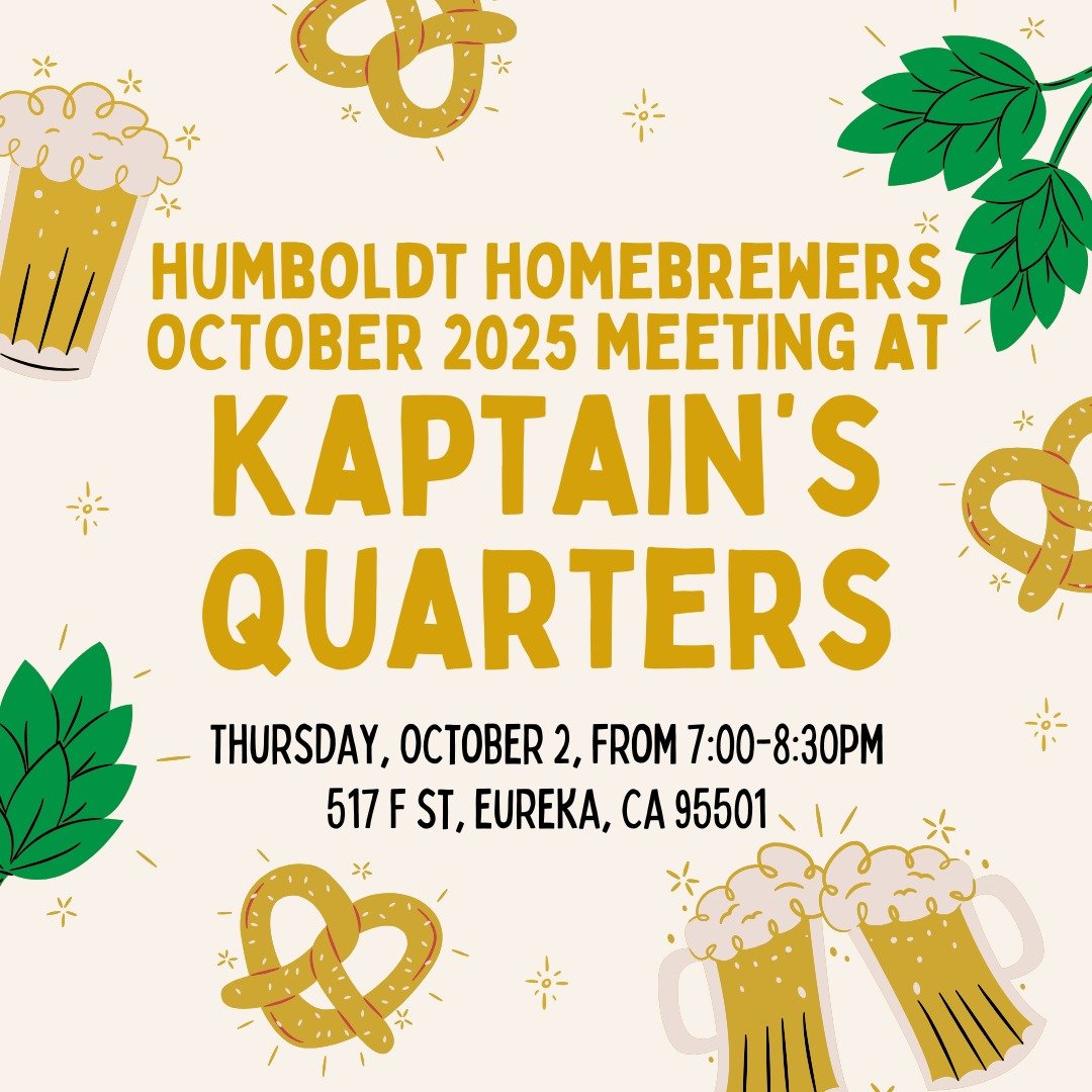 The Humboldt Homebrewers October club meeting will be @kaptains.quarters! We'll discuss upcoming events, and sample some homebrew. 
BONUS: In celebration of Oktoberfest, Kaptain Kirk will have 5 varieties of festbier on tap and, in partnership with @