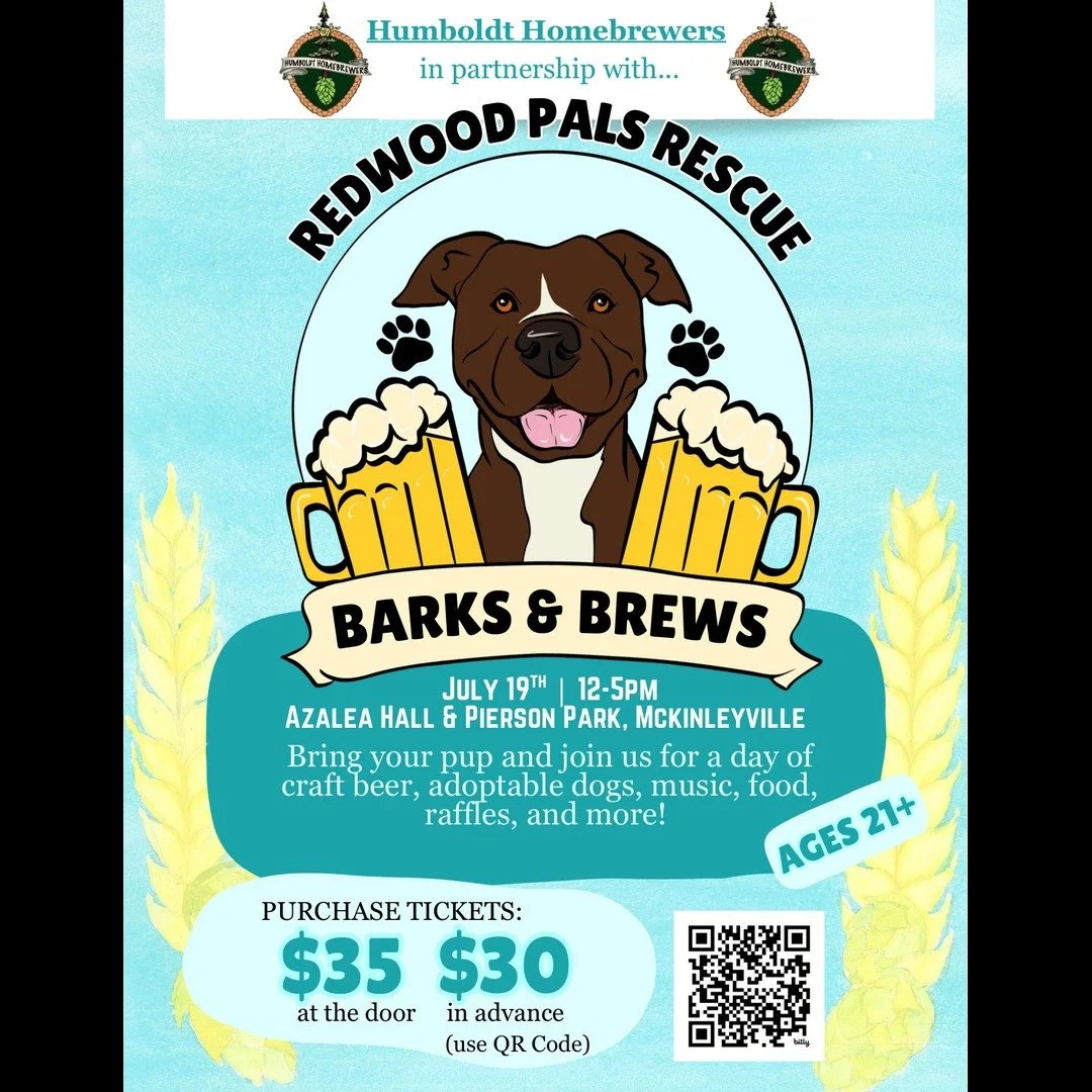 Location: Azalea Hall &amp; Pierson Park, McKinleyville

Date: Saturday, July 19, 2025

Time: 12-5 PM Open to the Public, Last Call at 4 PM

Tickets: $30 advance; $35 at the door

Must be 21 or older to attend.

Dog-friendly! (Dogs must be on-leash, 