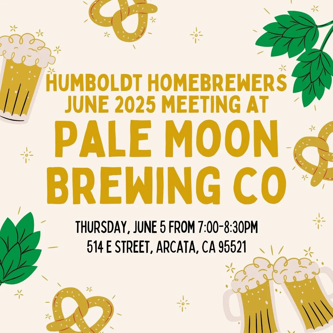 Join the Humboldt Homebrewers for our monthly meeting. 

We will be discussing the Bigfoot Brewfest coming up, the Barks &amp; Brews event in July, and more!