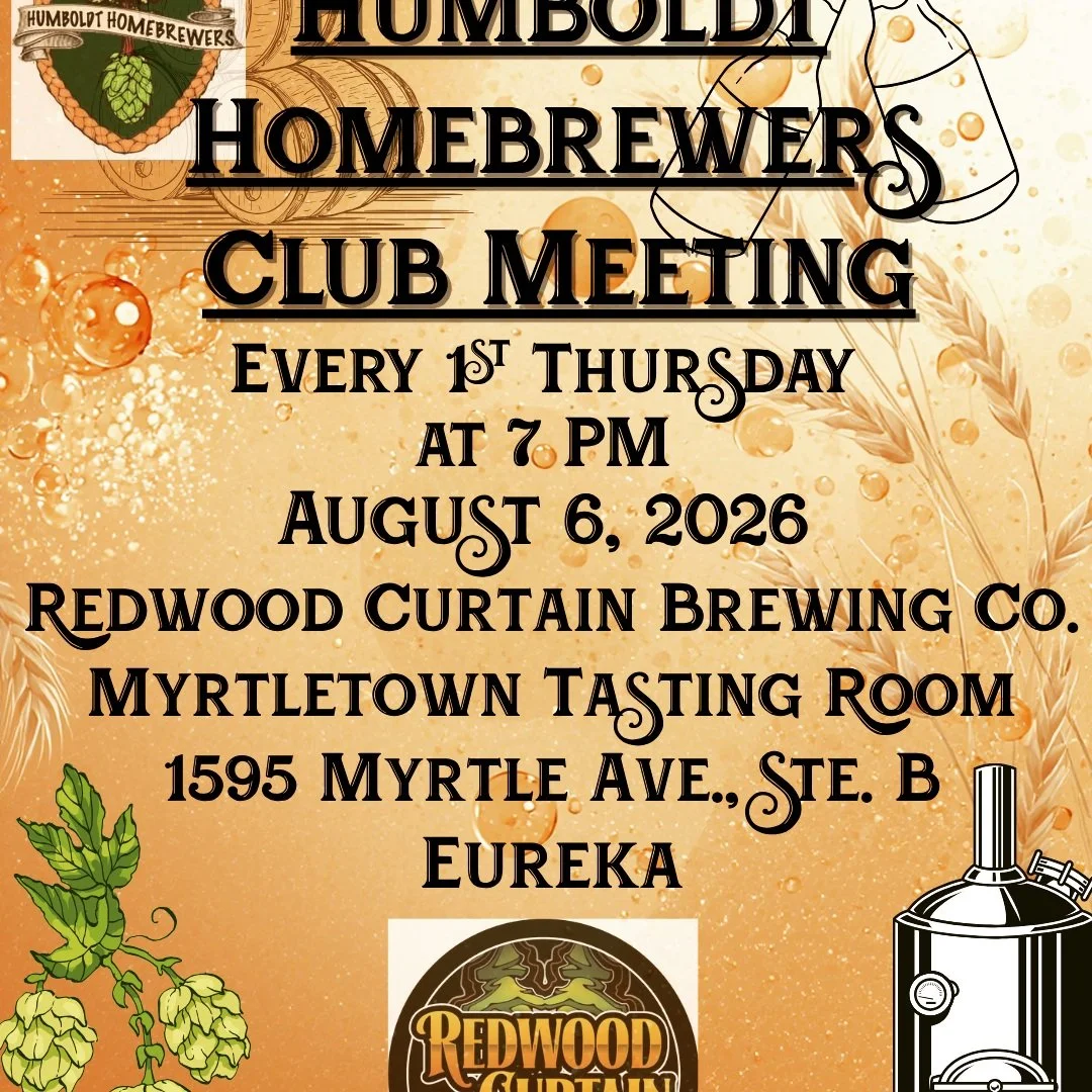 The Humboldt Homebrewers Club's monthly August meeting will be held at @redwoodcurtainbrewing's Myrtletown Tasting Room in Eureka. Join us at 7 PM on Thursday, August 6th!