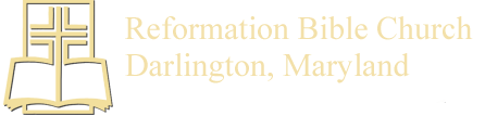 Reformation Bible Church - Darlington Maryland