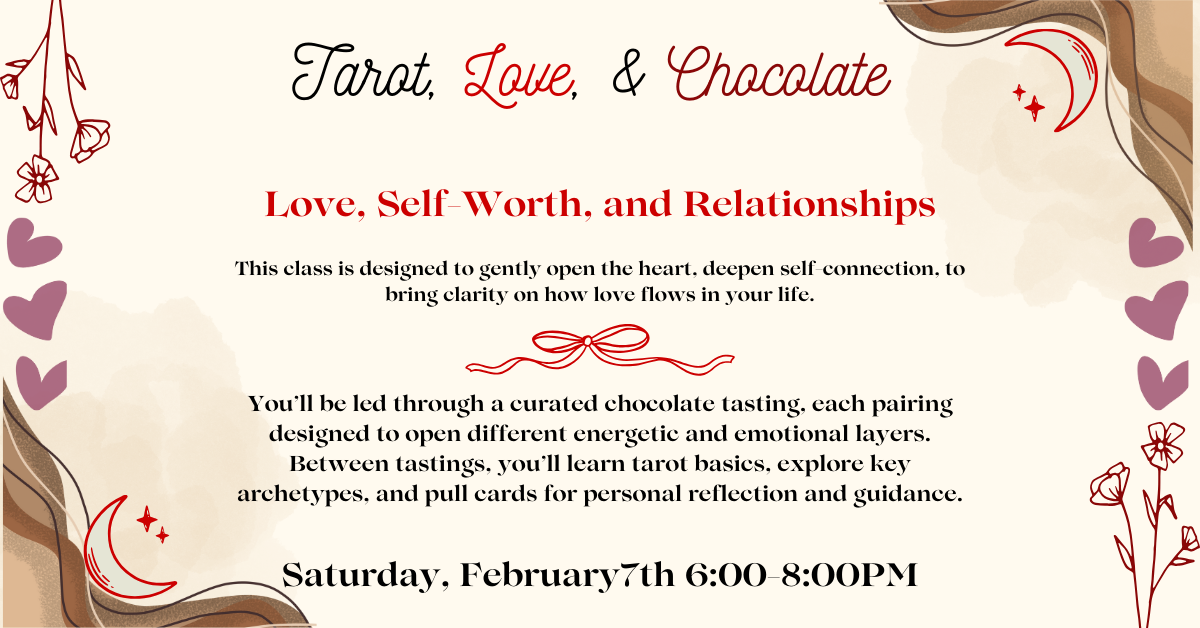 Tarot, Love, & Chocolate!