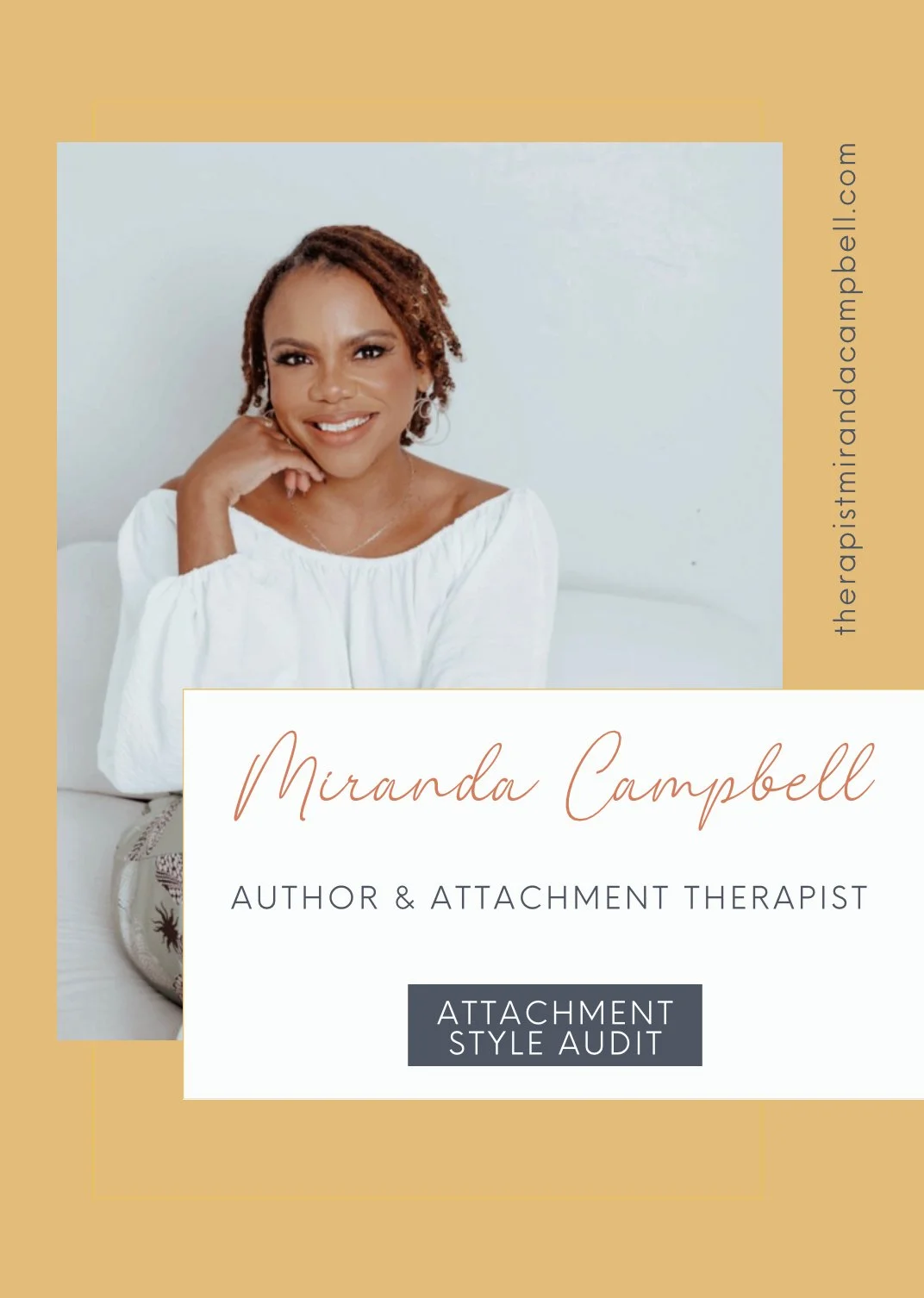 Portrait of a Miranda Campbell smiling against a light background. Text reads, "Miranda Campbell, Author & Attachment Therapist," with the phrase "Attachment Style Audit." Website URL on the side reads, "therapistmirandacampbell.com."
