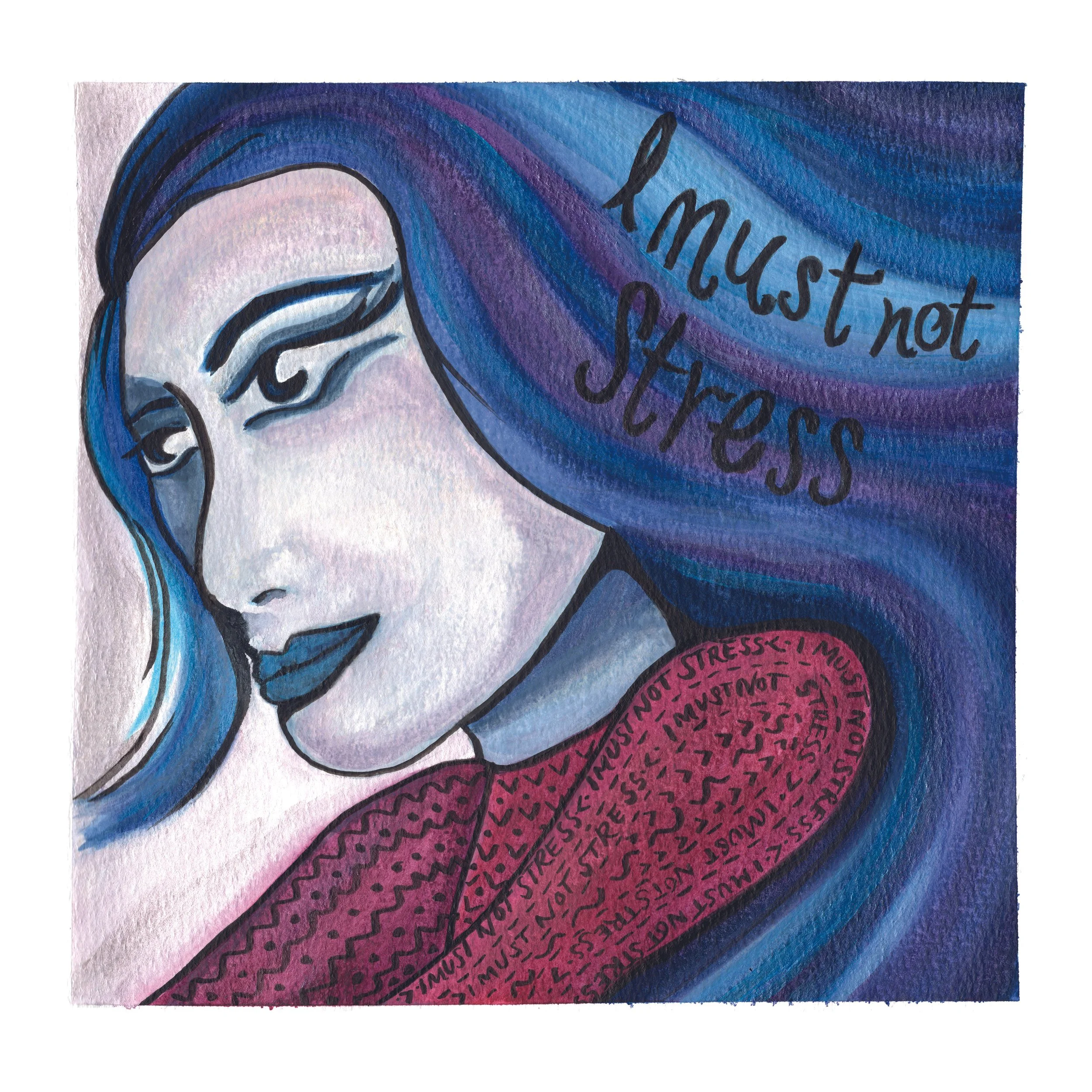 I must not stress lady - watercolour