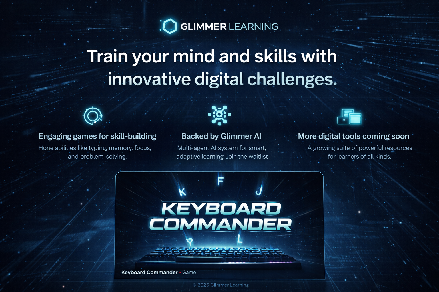 Glimmer Learning offers learning agents, training programs, and skill-building games with AI-backed adaptive learning. Featured product: Keyboard Commander.