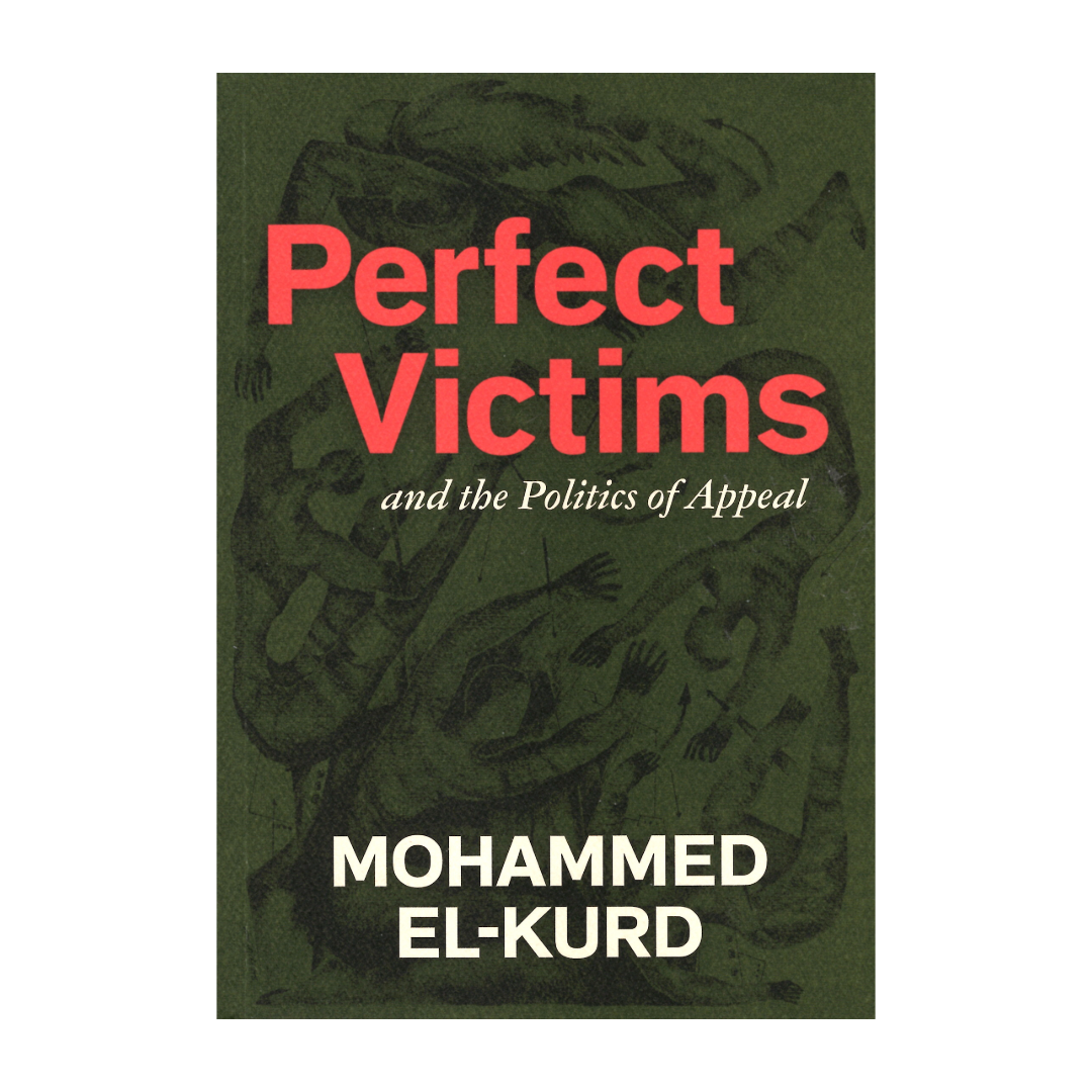 Perfect Victims_MohammedElKurd.png