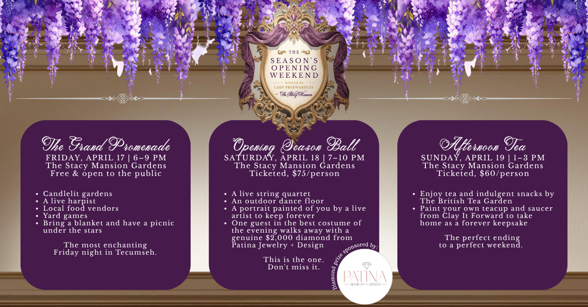 Event schedule poster with purple flower decorations at the top. It includes three events: The Grand Promenade on April 17 with activities like gardens, a live harpist, local food vendors, yard games, and picnics; the Opening Season Ball on April 18 featuring a live string quartet, outdoor dance floor, portrait artist, and a guest in a costume with a diamond from Patina Jewelry; and Afternoon Tea on April 19 with tea, snacks, and activities like painting teacups and saucers. All events are held at The Stacy Mansion Gardens and are open to the public or ticketed.