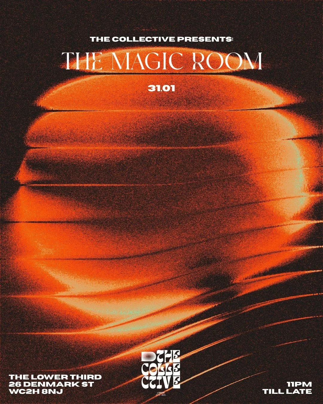 Event poster titled "The Magic Room" presented by The Collective, scheduled for January 31st at The Lower Third, 26 Denmark Street, London. The poster features an abstract, orange-toned graphic with fluid, wave-like patterns. The event starts at 11 PM and goes until late.