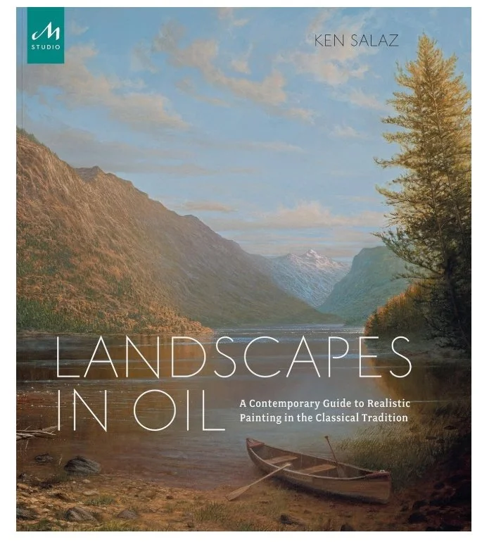 Landscapes in Oil: A Contemporary Guide to Realistic Painting in the Classical Tradition