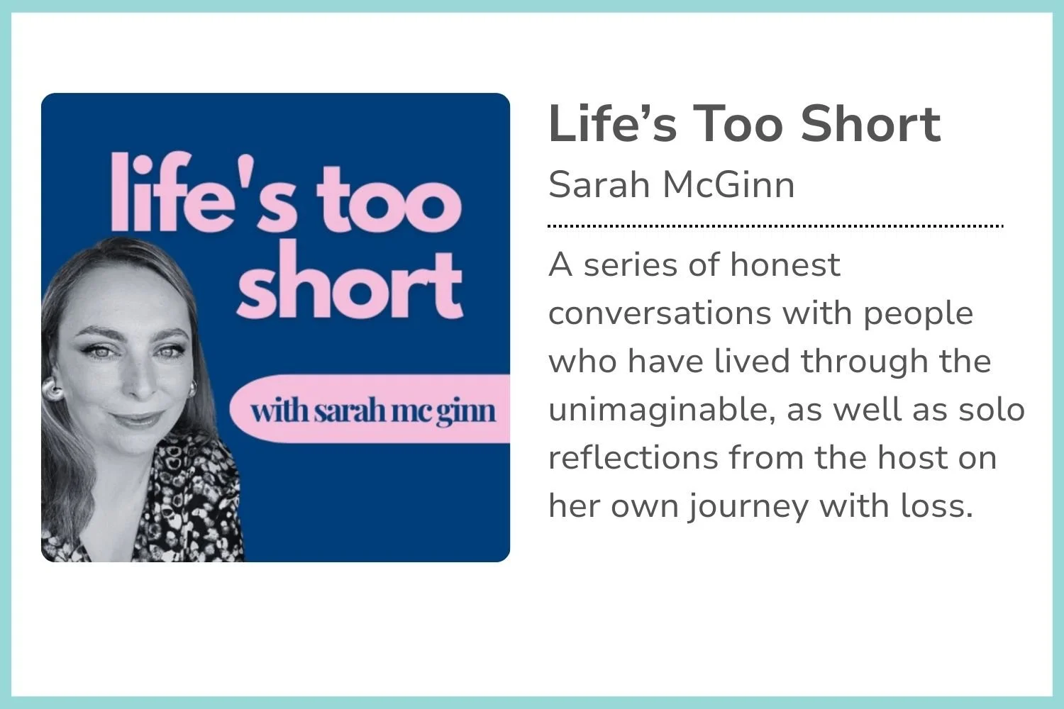 Book cover for "Life's Too Short" by Sarah McGinn, featuring a black and white photograph of the author and a blue and pink title design, with a description of the series and content.