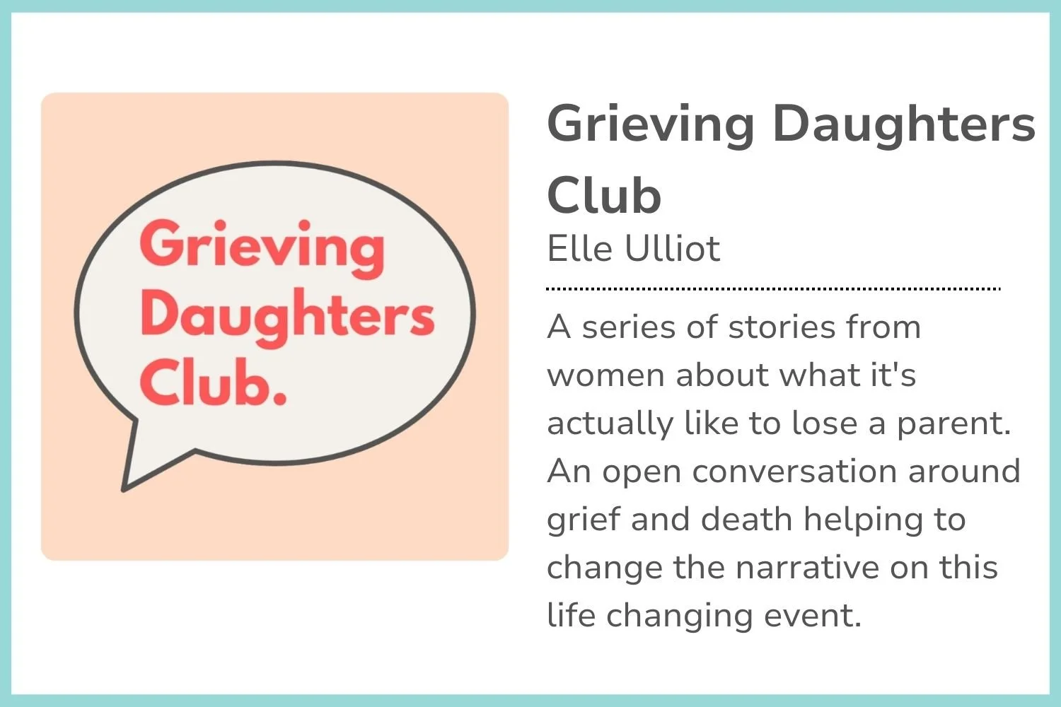 A social media post about the Grieving Daughters Club, featuring a speech bubble with the club's name in red, bold text on a peach background, next to a description of the club's focus on stories about losing a parent and grief support.