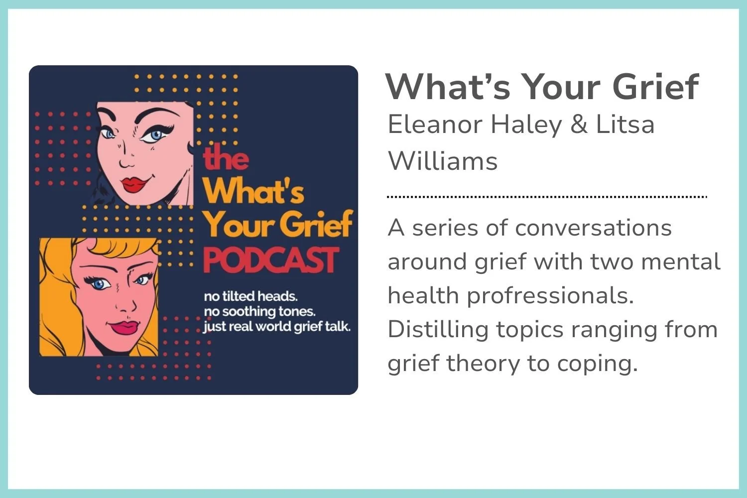 Podcast cover art titled 'What's Your Grief' featuring illustrated portraits of two women with pop art style, one with black hair and the other with blonde hair, with pastel pink, navy blue, and red backgrounds.