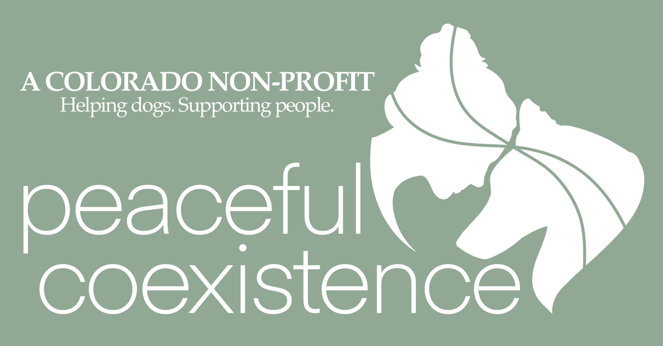 Graphic promoting a Colorado non-profit organization focused on helping dogs and supporting people, featuring large peace and coexistence text alongside a stylized outline of a dog and a cat.