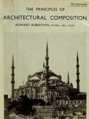 The Principles of Architectural Composition