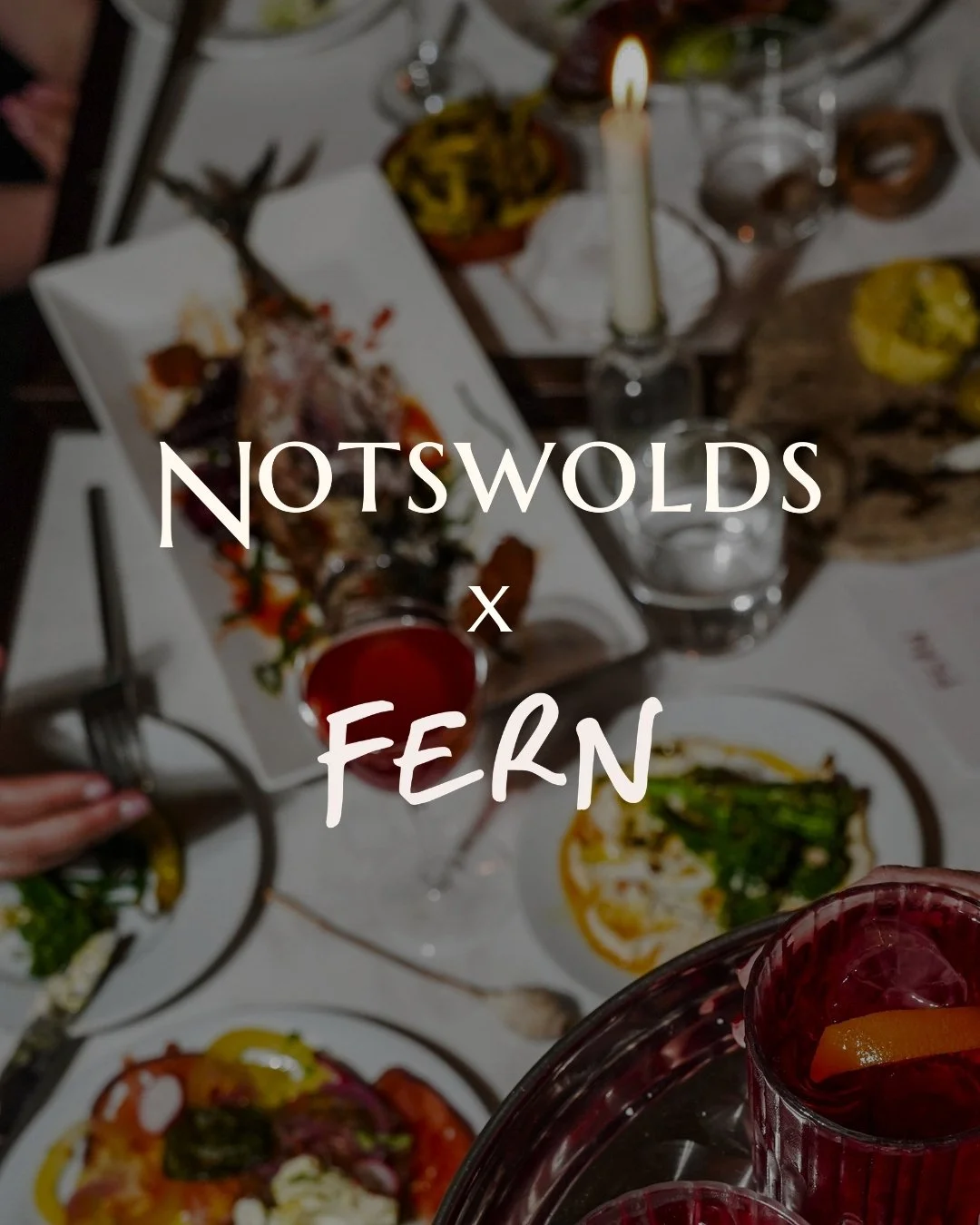 Notswolds x Fern supperclub.jpg