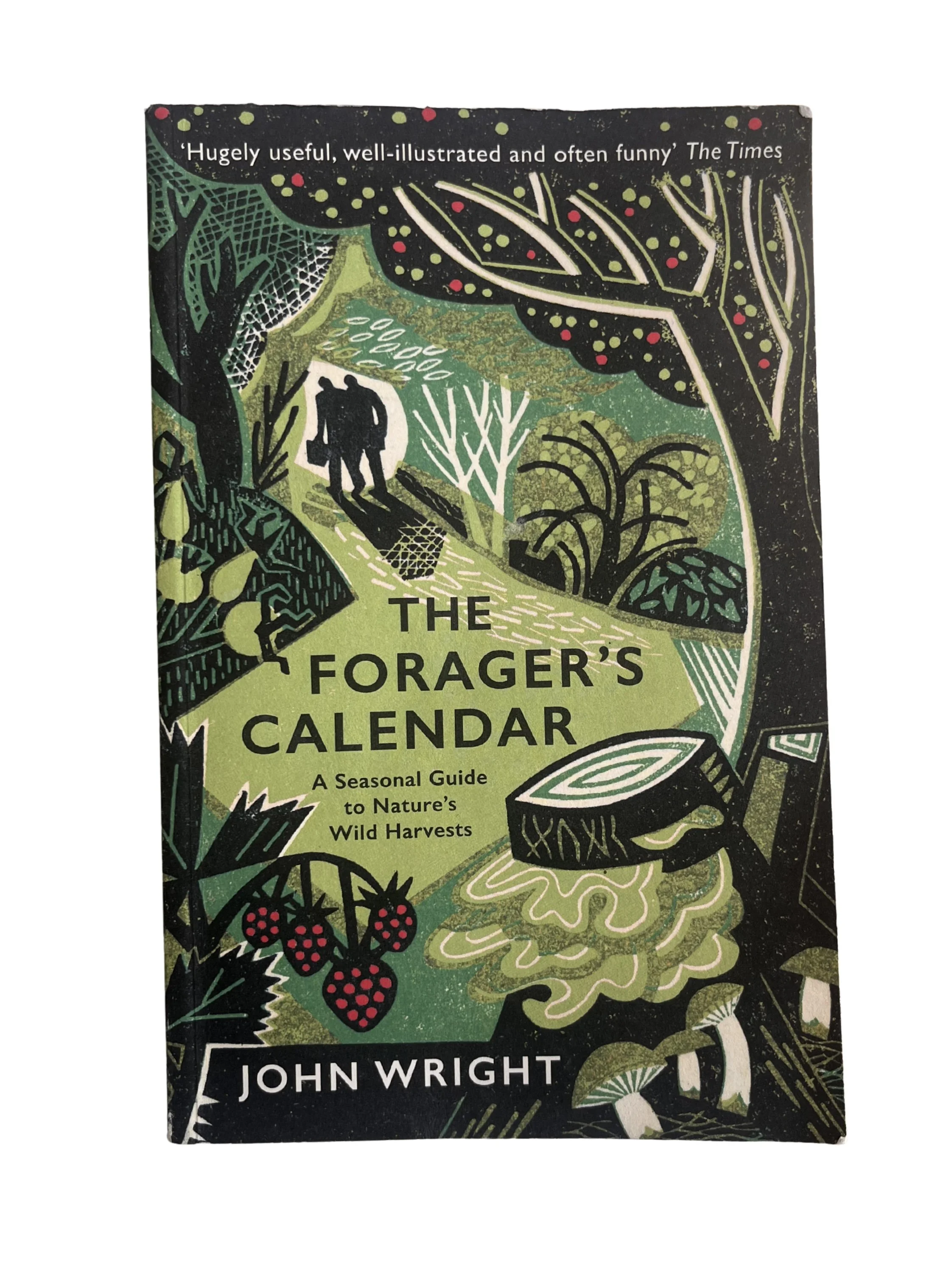THE FORAGERS CALENDAR John Wright
