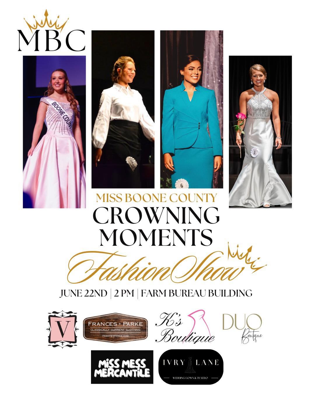 👑✨ You&rsquo;re invited to a night of style, elegance, and pageant glam! ✨👑
Join us for the Miss Boone County Crowning Moments Fashion Show on June 22nd at 2 PM at the Farm Bureau Building!

From show-stopping gowns and sleek interview wear to casu