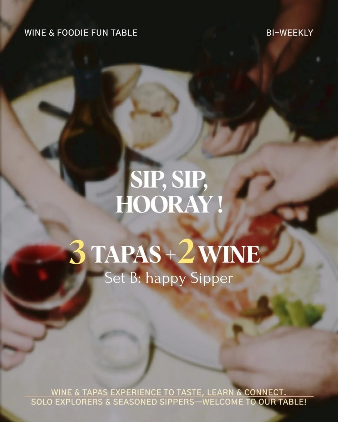 🍷 Jan.28 2026  - Casual Wine Wednesday — Sip, Sip, Hooray! Set B — 3 Tapas+ 2 Wines
