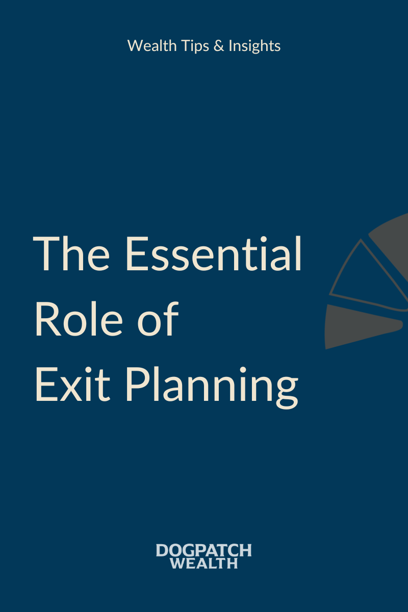Unlocking Business Value: The Essential Role of Exit Planning